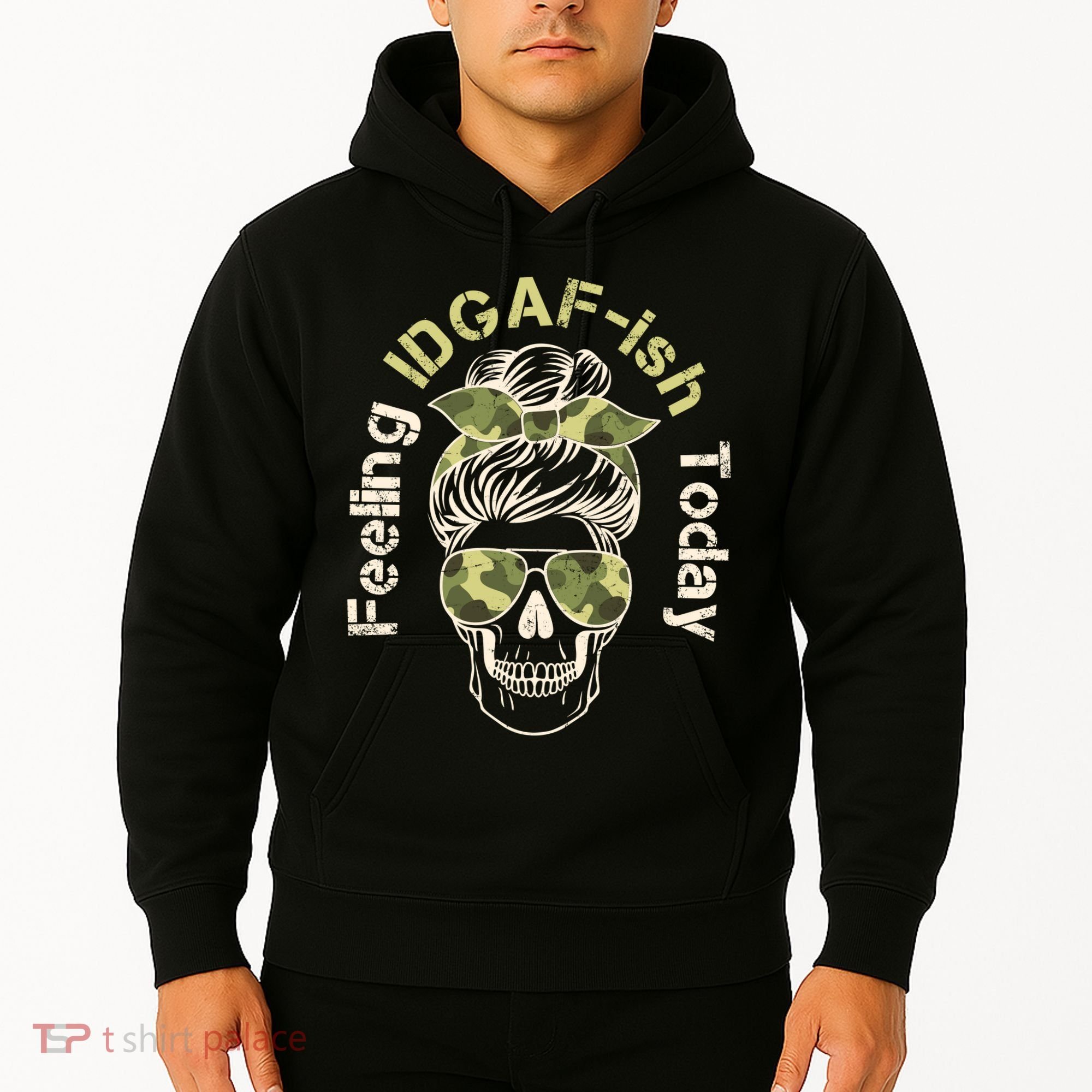 Feeling IDGAF-ish Today Army Print Hair Bun Skull Hoodie