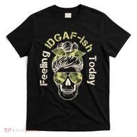 Feeling IDGAF-ish Today Army Print Hair Bun Skull T-Shirt thumb 0
