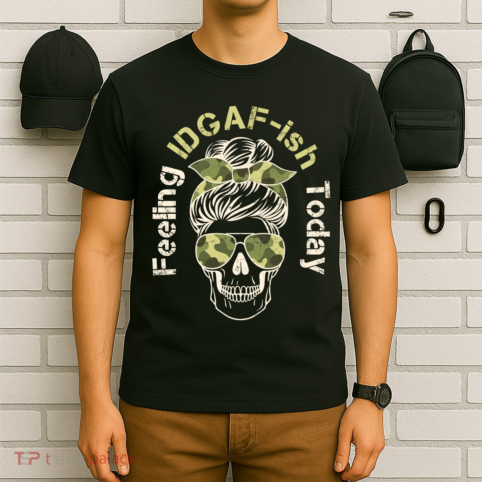 Feeling IDGAF-ish Today Army Print Hair Bun Skull T-Shirt