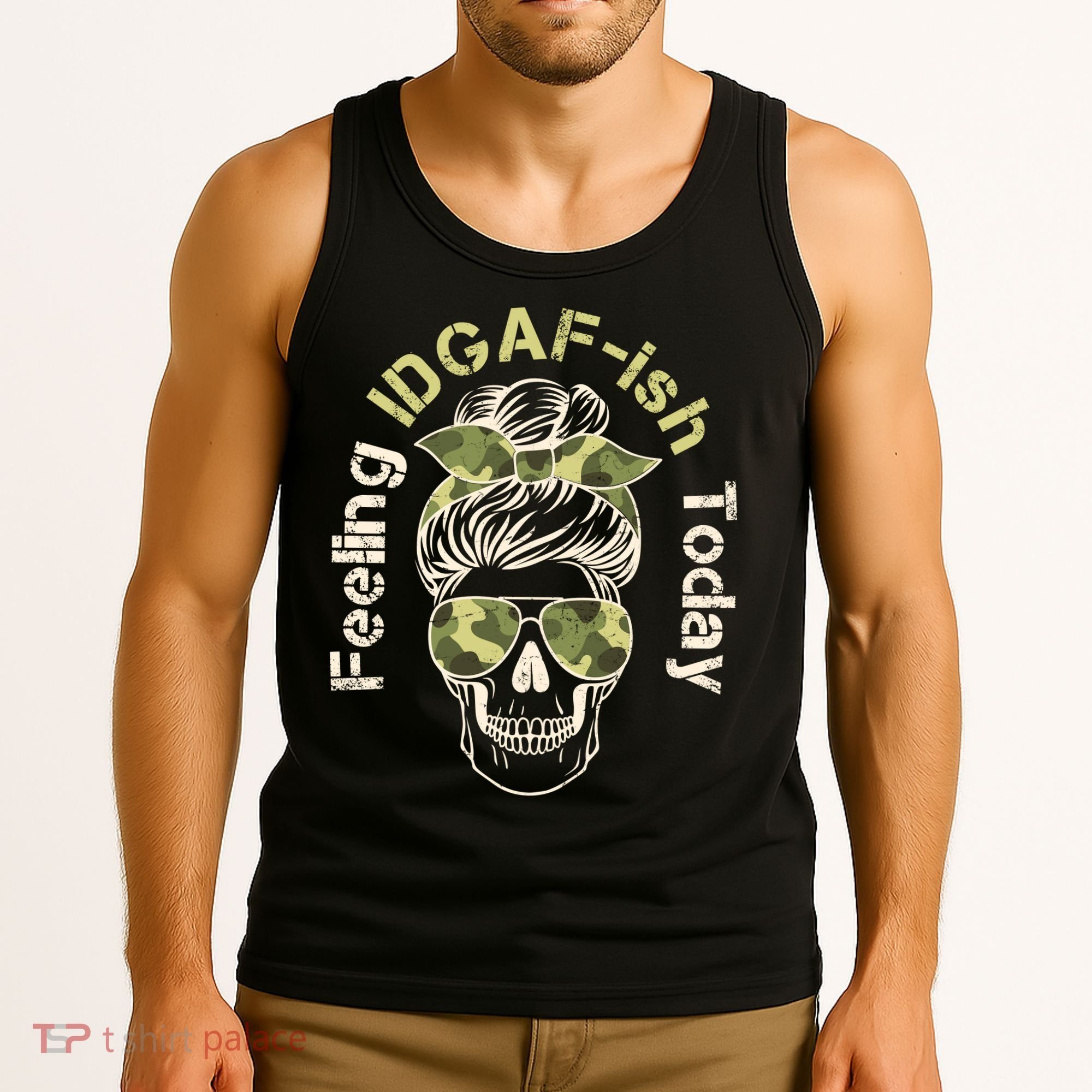 Feeling IDGAF-ish Today Army Print Hair Bun Skull Tank Top