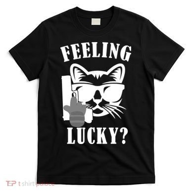 Feeling Luck Cat With Pistol Gun T-Shirt