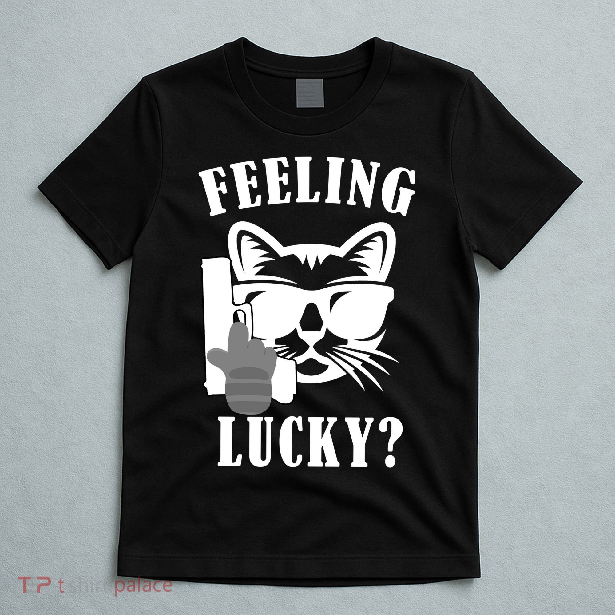 Feeling Luck Cat With Pistol Gun T-Shirt
