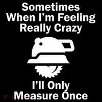 Feeling Really Crazy I'll Only Measure Once  Backpack thumb 2