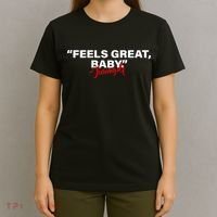 Feels Great Baby Jimmy G T-Shirt thumb 4