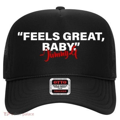 Feels Great Baby Jimmy G Hat