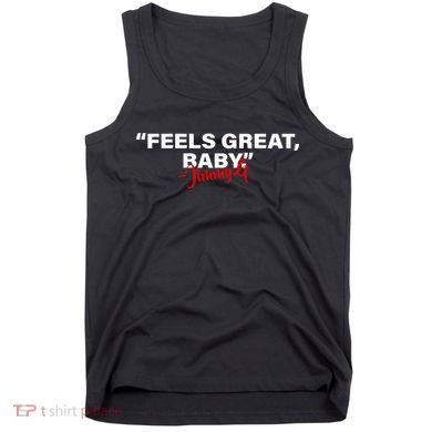Feels Great Baby Jimmy G Tank Top