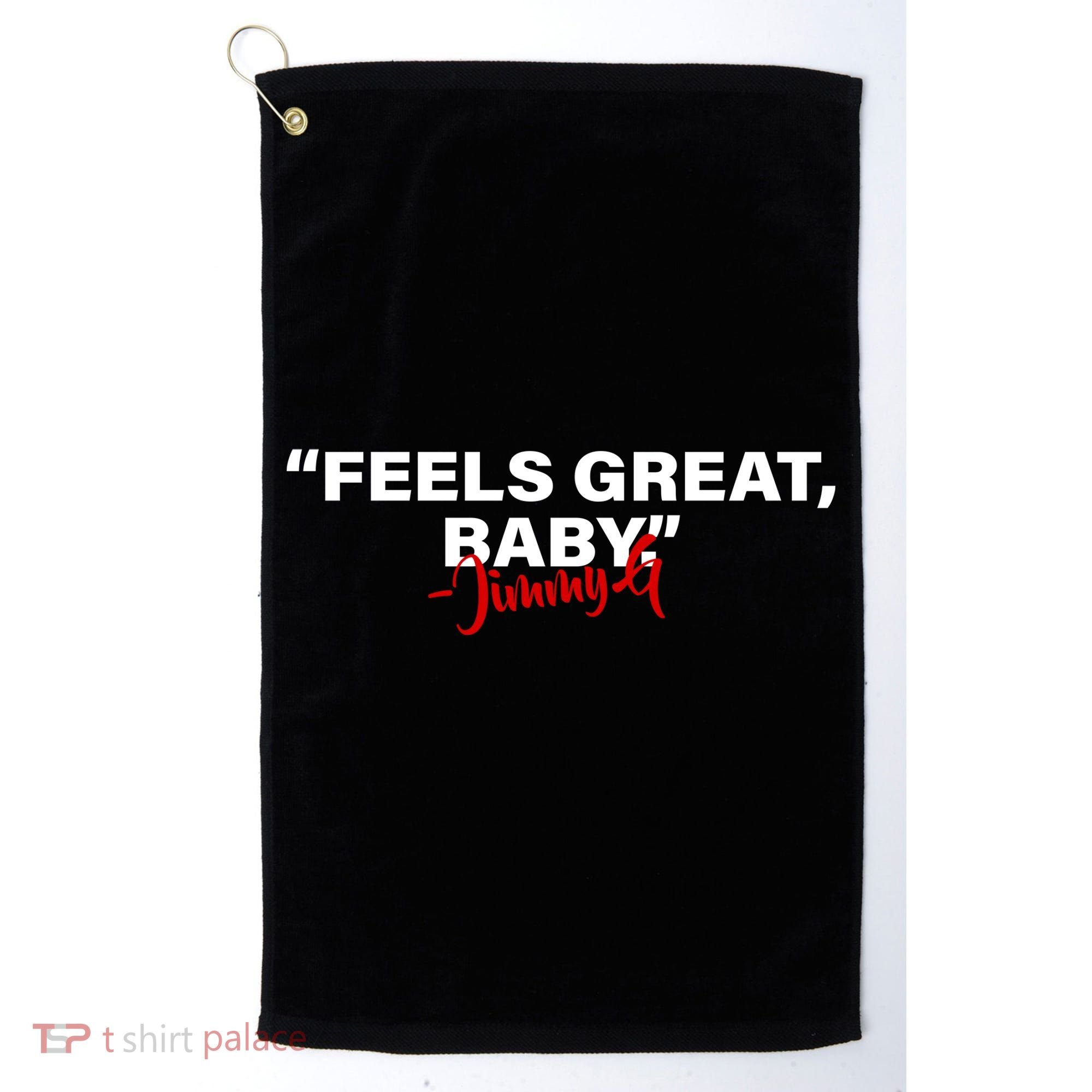 Feels Great Baby Jimmy G Golf Towel