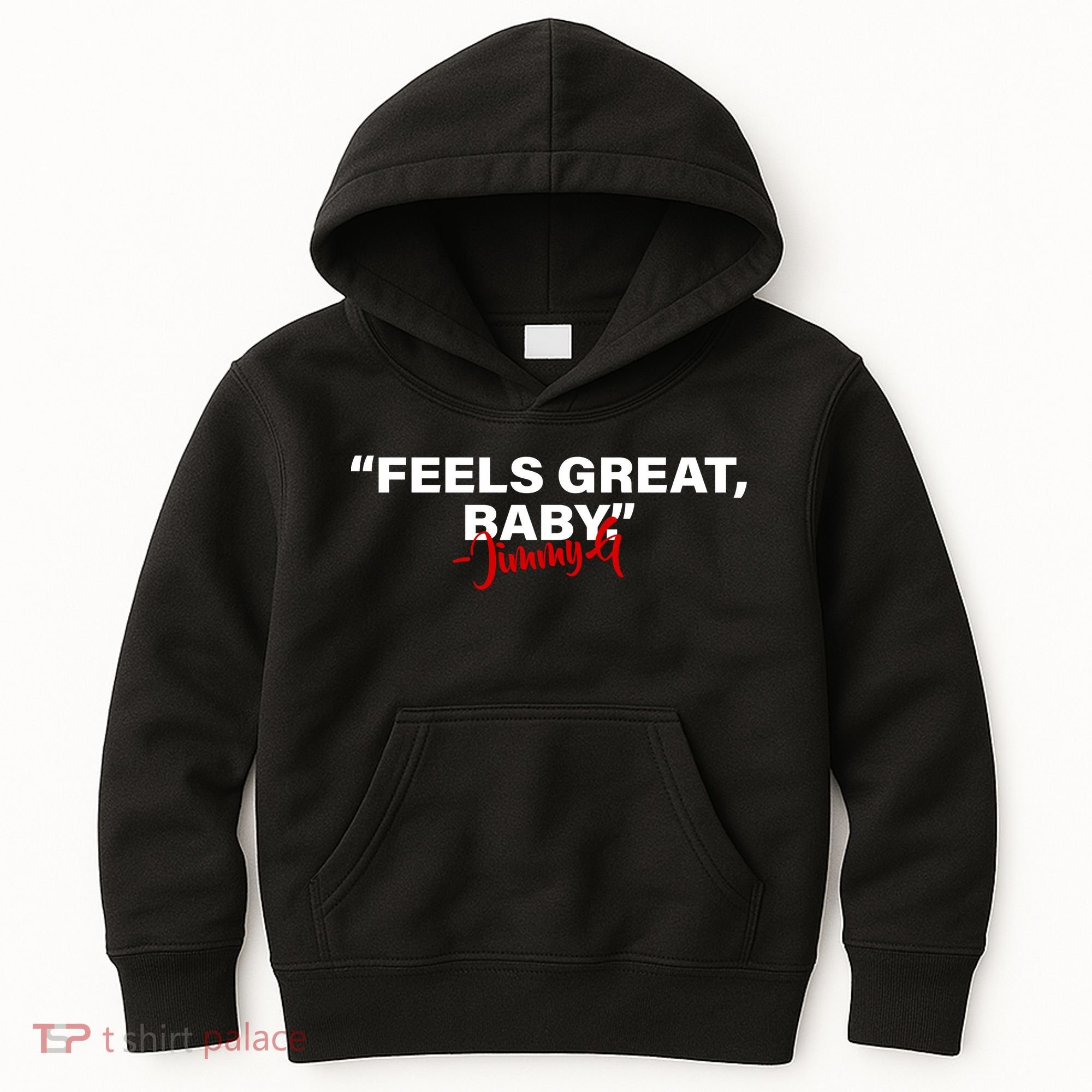 Feels Great Baby Jimmy G Kids Hoodie