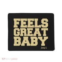 Feels Great Baby Jimmy G Funny Football Mousepad thumb 0
