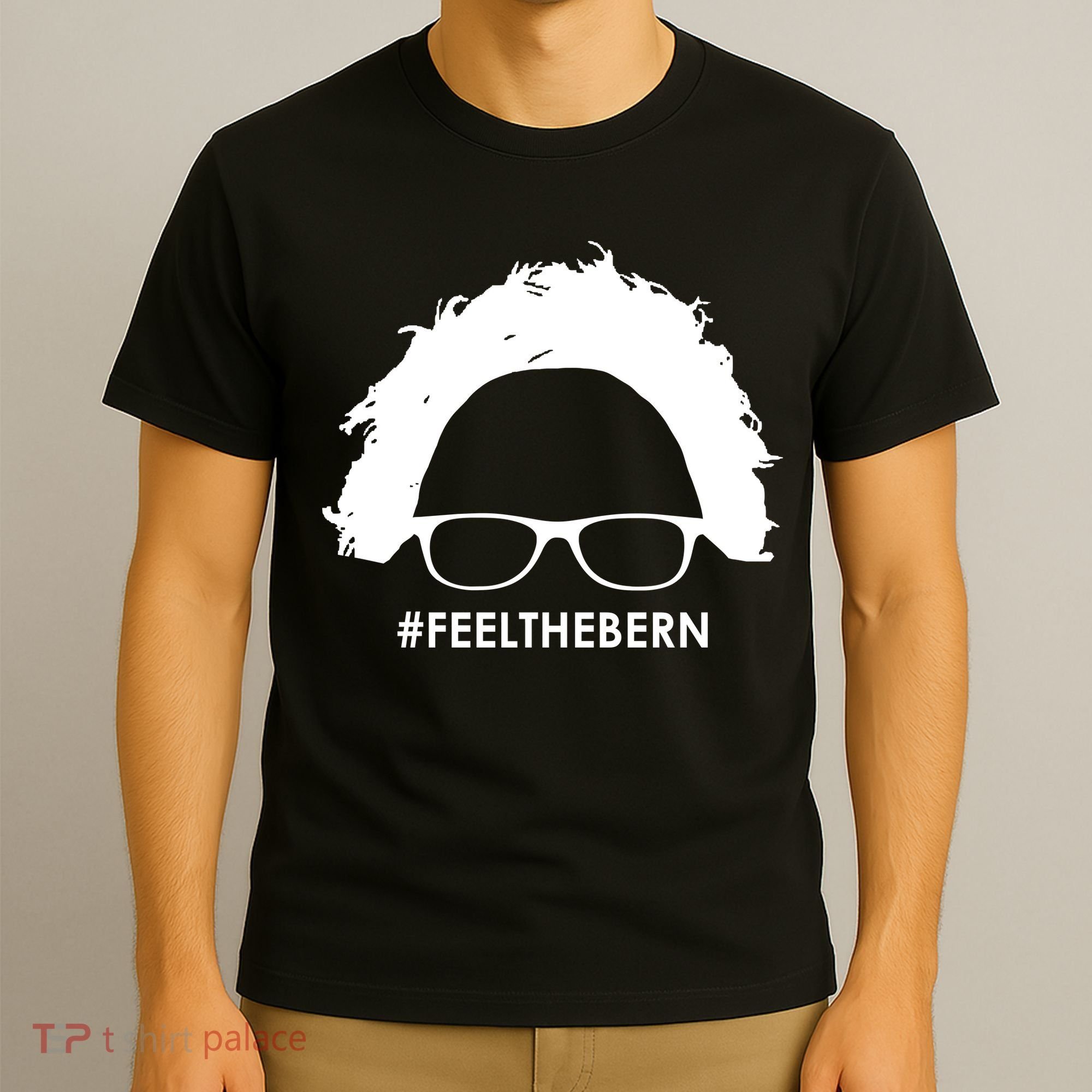 #feelthebern Feel The Bern Bernie Sanders T-Shirt