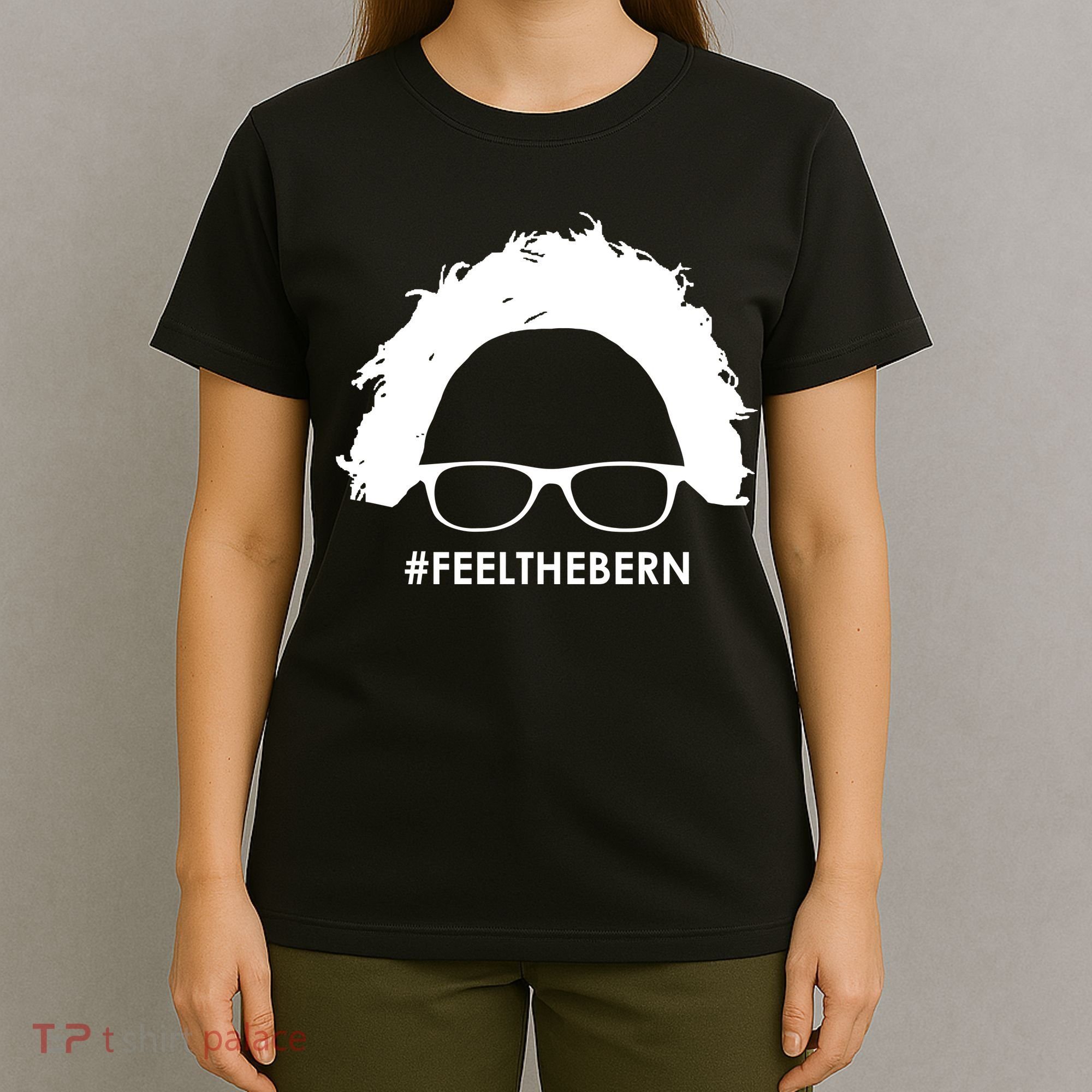 #feelthebern Feel The Bern Bernie Sanders T-Shirt