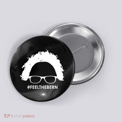 #feelthebern Feel The Bern Bernie Sanders Button
