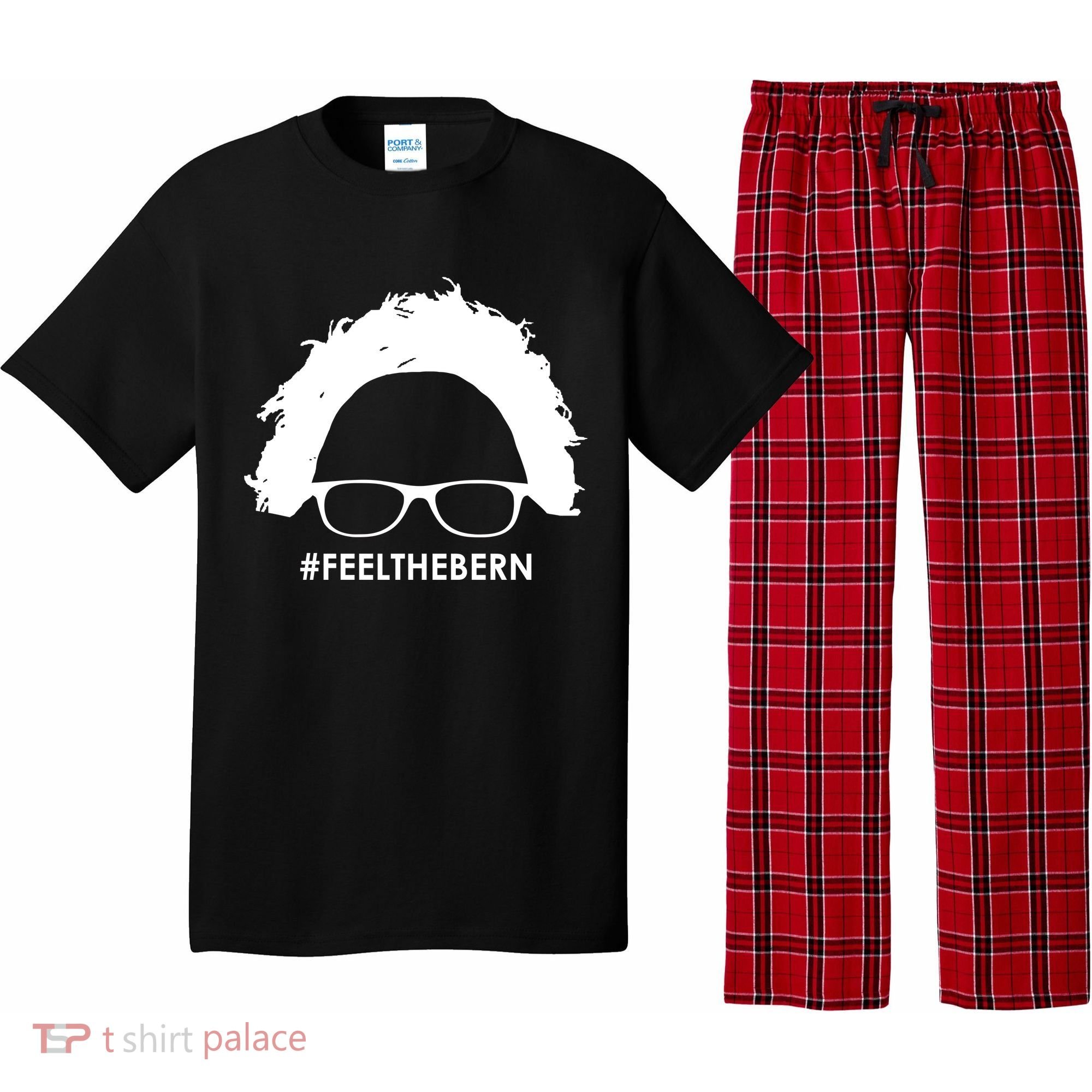 #feelthebern Feel The Bern Bernie Sanders Pajama Set