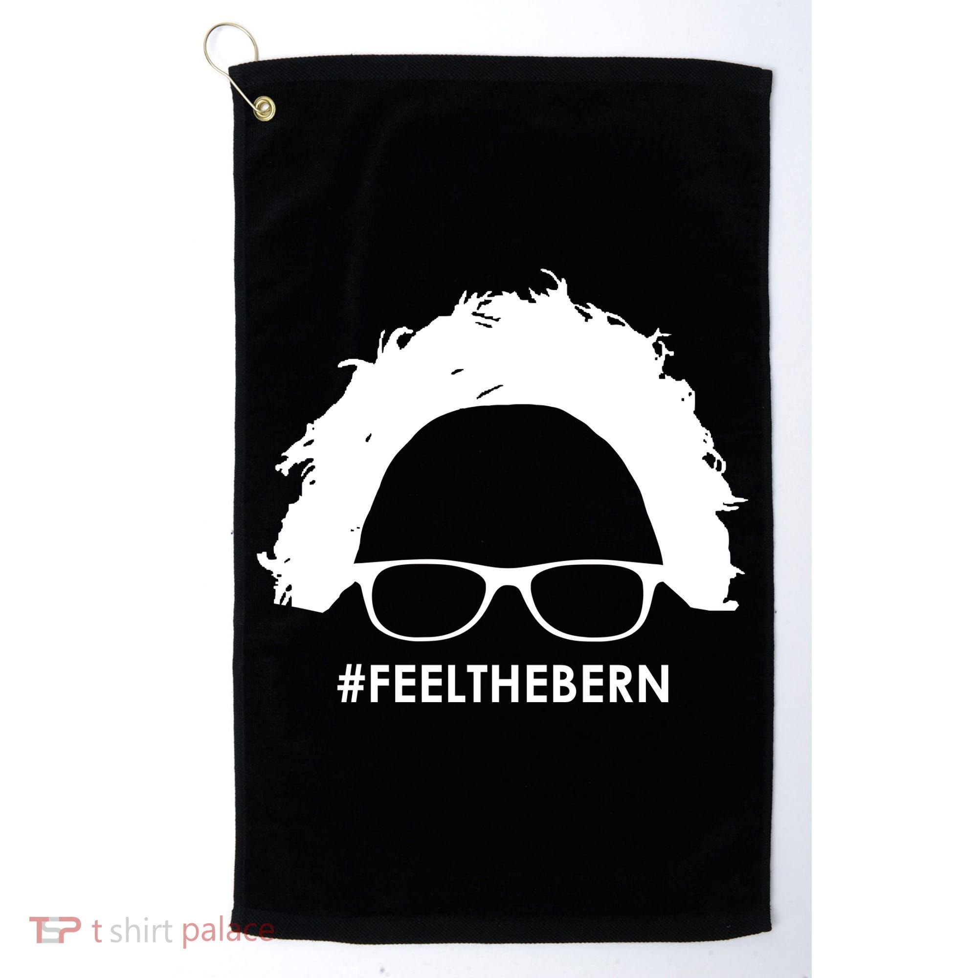 #feelthebern Feel The Bern Bernie Sanders Golf Towel