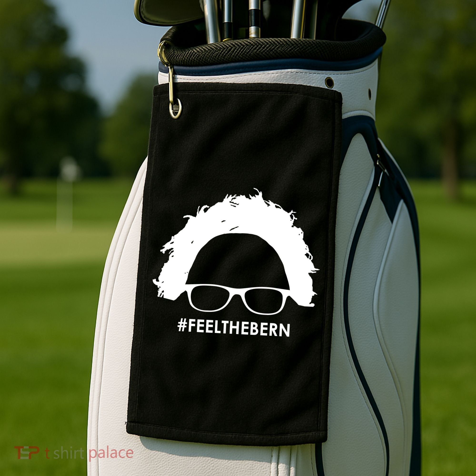 #feelthebern Feel The Bern Bernie Sanders Golf Towel