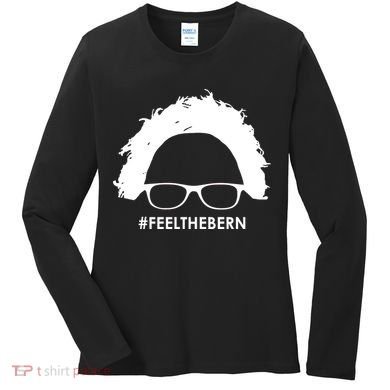 #feelthebern Feel The Bern Bernie Sanders Women's Long Sleeve Shirt