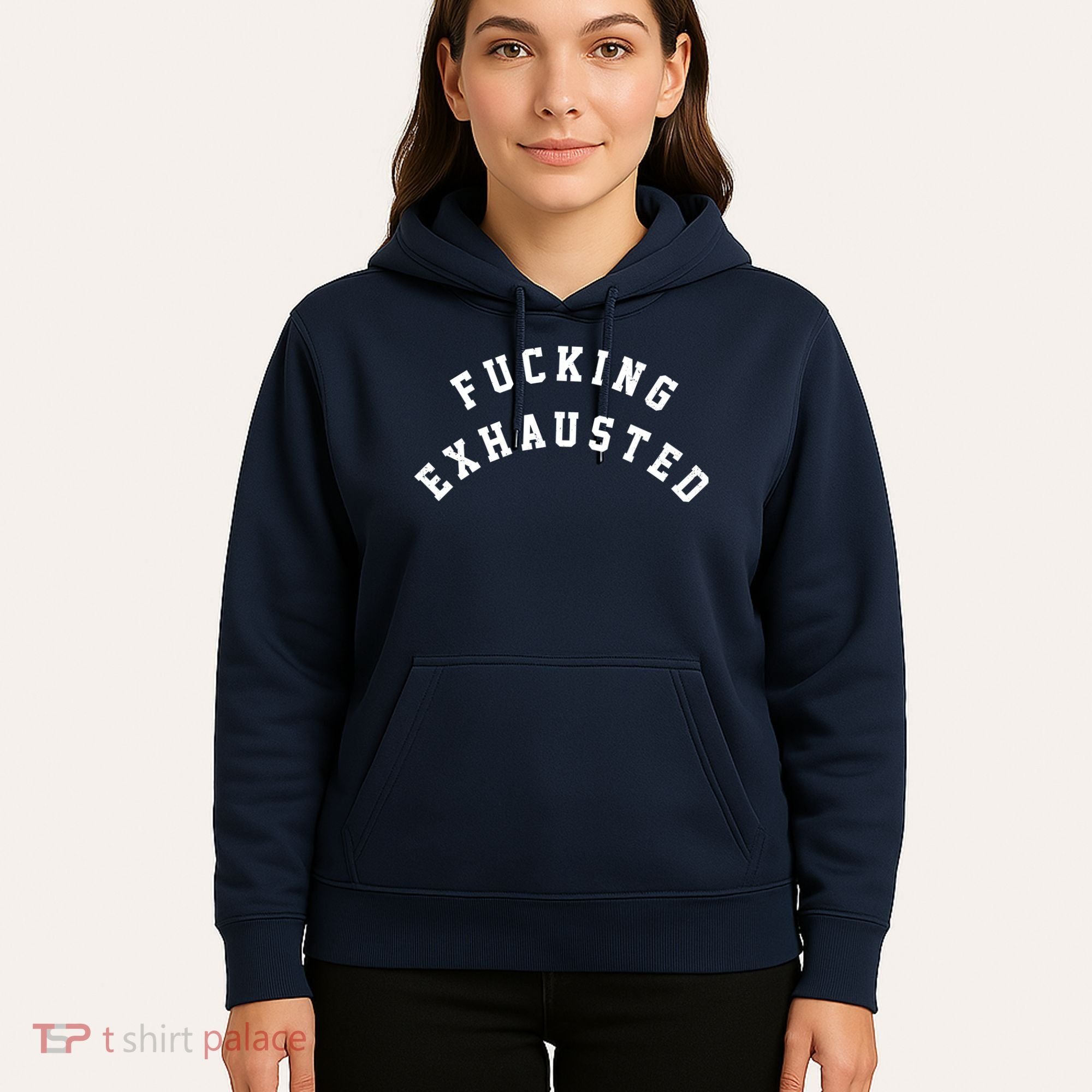 Fucking Exhausted Funny Humor Hoodie