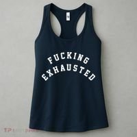 Fucking Exhausted Funny Humor Women's Tank Top thumb 3