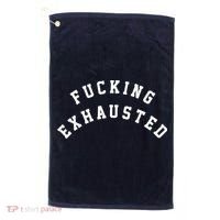 Fucking Exhausted Funny Humor Golf Towel thumb 0