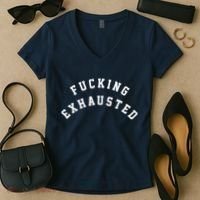 Fucking Exhausted Funny Humor Women's V-Neck T-Shirt thumb 2