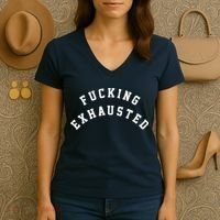 Fucking Exhausted Funny Humor Women's V-Neck T-Shirt thumb 3