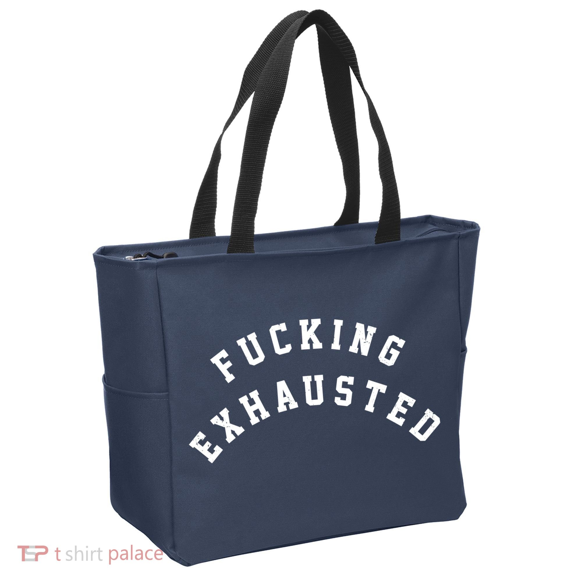 Fucking Exhausted Funny Humor Tote Bag