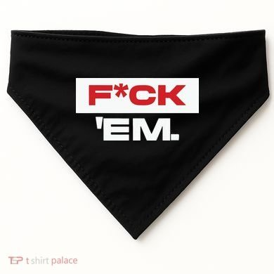 Fuck Em USA-Made Doggie Bandana
