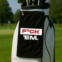 Fuck Em Golf Towel thumb 2