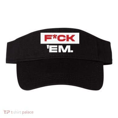 Fuck Em Visor