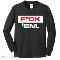 Fuck Em Kids Long Sleeve Shirt thumb 0