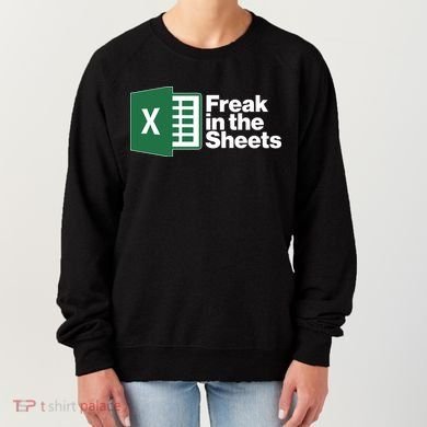 Funny Excel Freak In The Sheets Women's Sweatshirt