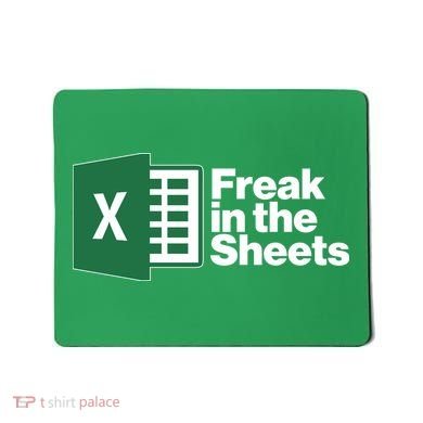 Funny Excel Freak In The Sheets Mousepad
