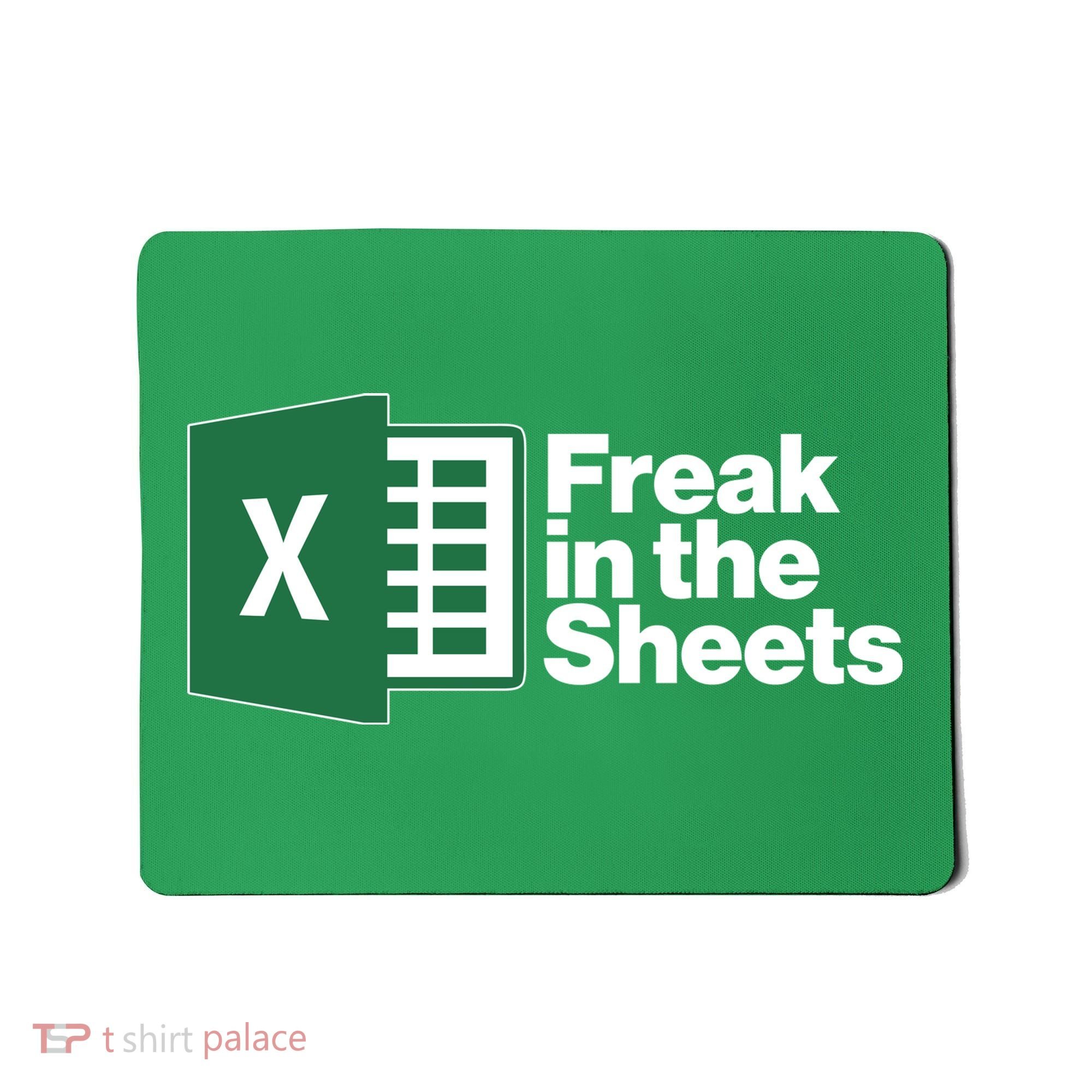 Funny Excel Freak In The Sheets Mousepad