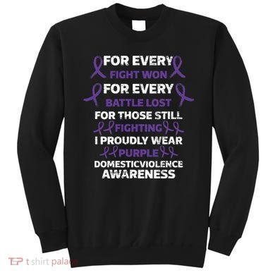 For Every Fight Won Domistic Violence Awareness Domestic V Sweatshirt