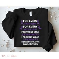 For Every Fight Won Domistic Violence Awareness Domestic V Sweatshirt thumb 2