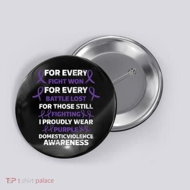 For Every Fight Won Domistic Violence Awareness Domestic V Button