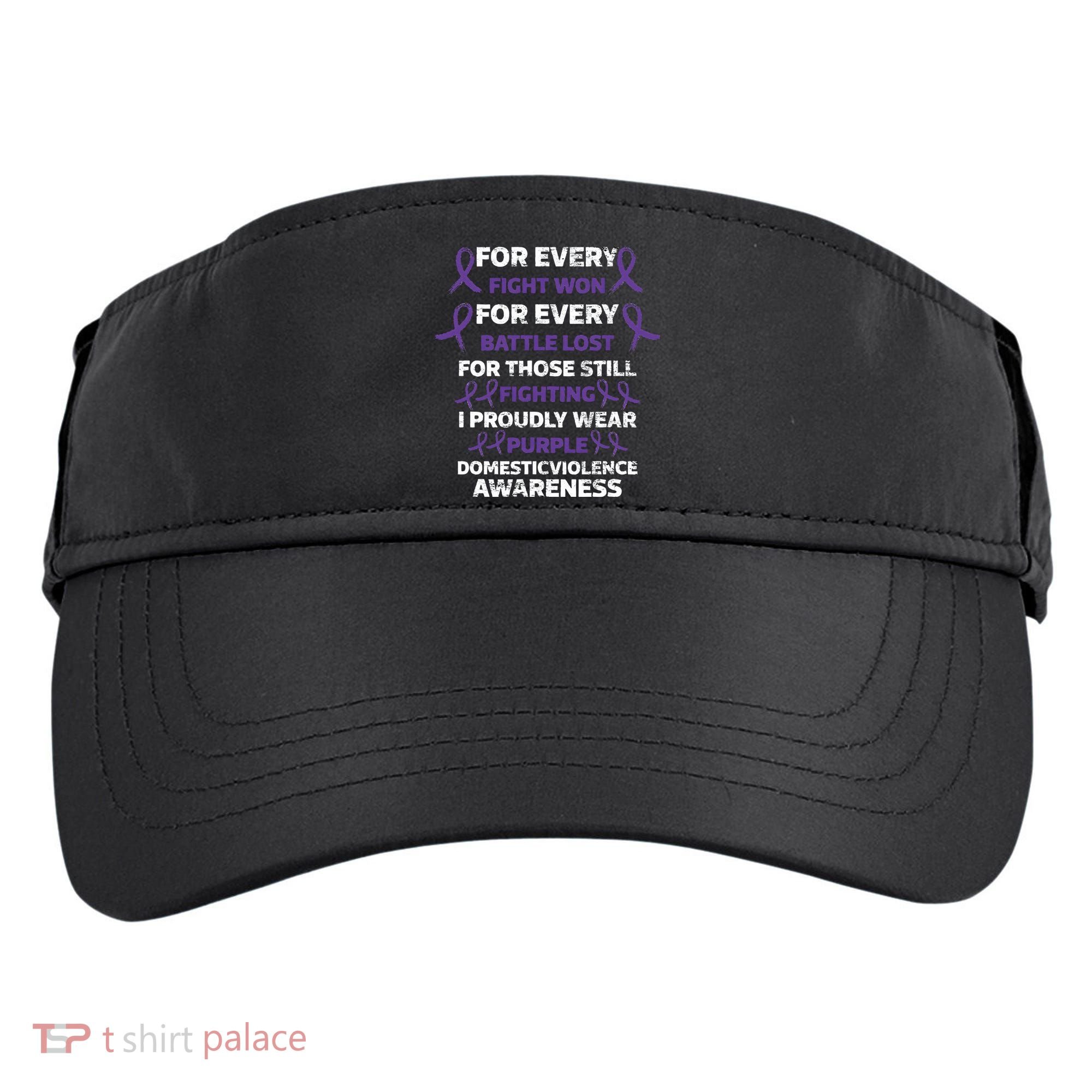 For Every Fight Won Domistic Violence Awareness Domestic V Adult Drive Performance Visor
