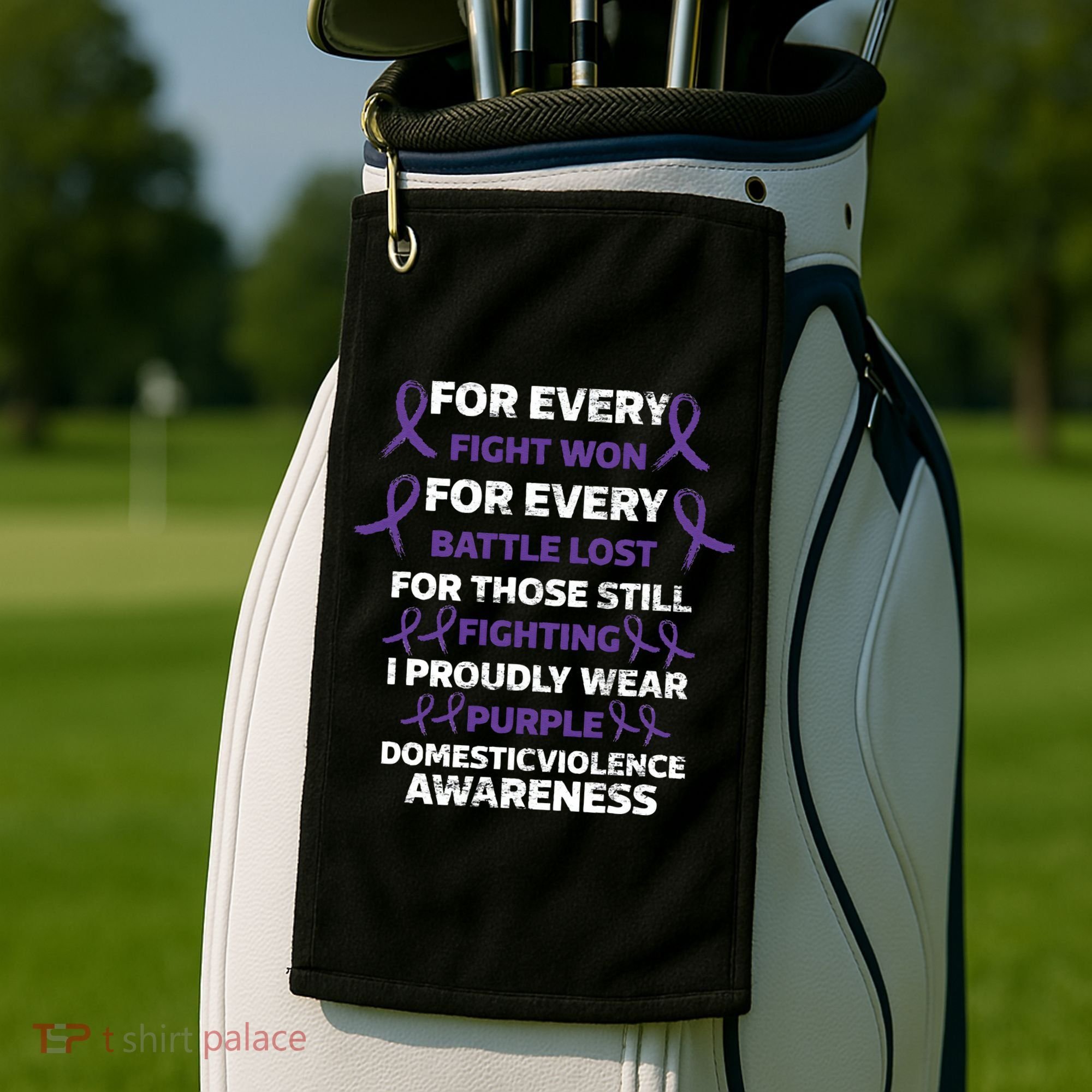 For Every Fight Won Domistic Violence Awareness Domestic V Golf Towel