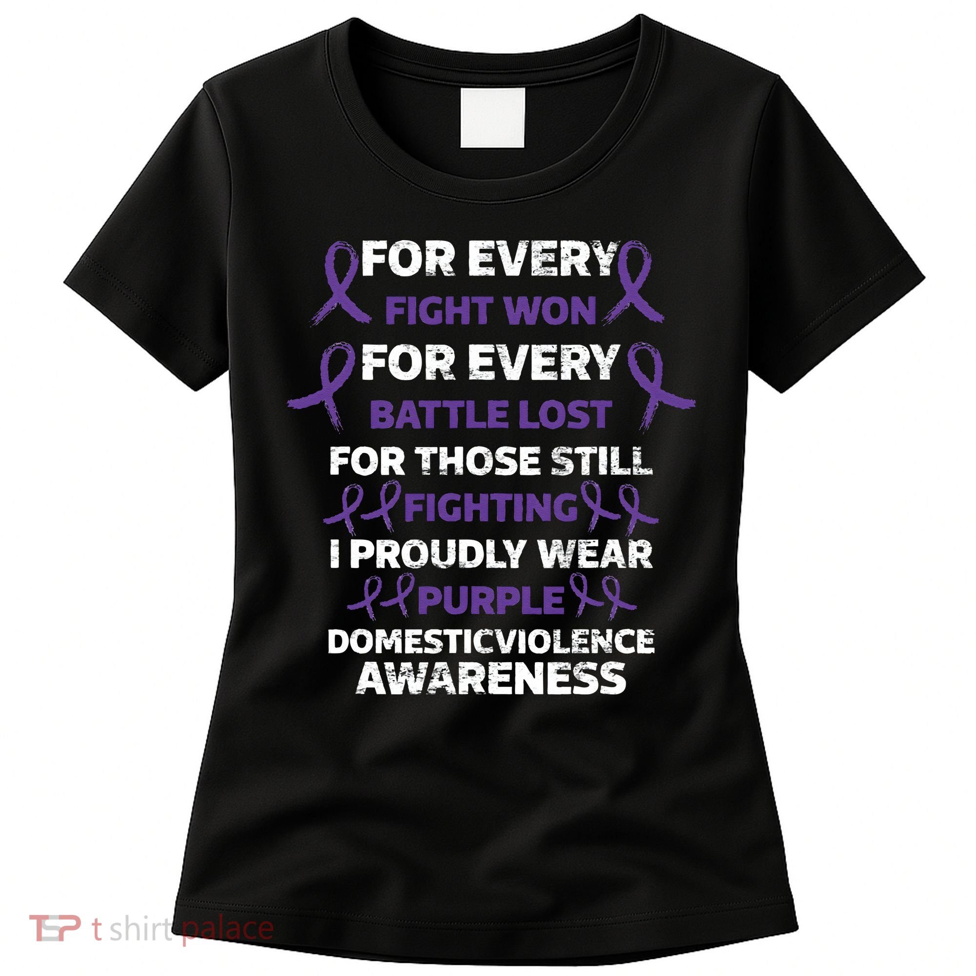 For Every Fight Won Domistic Violence Awareness Domestic V Women's T-Shirt