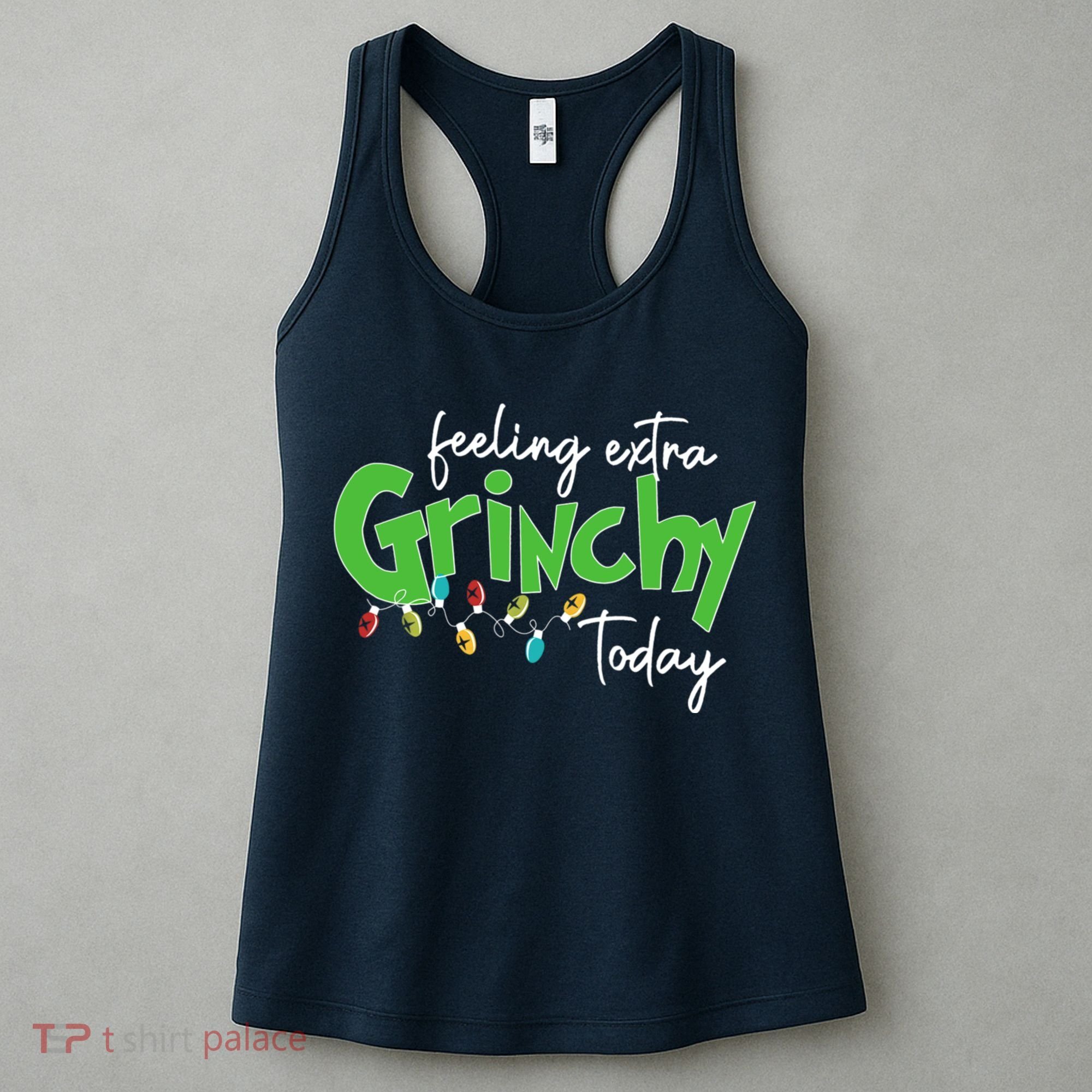 Feeling Extra Grinchy Today Christmas Xmas Lights Pullover Women's Tank Top