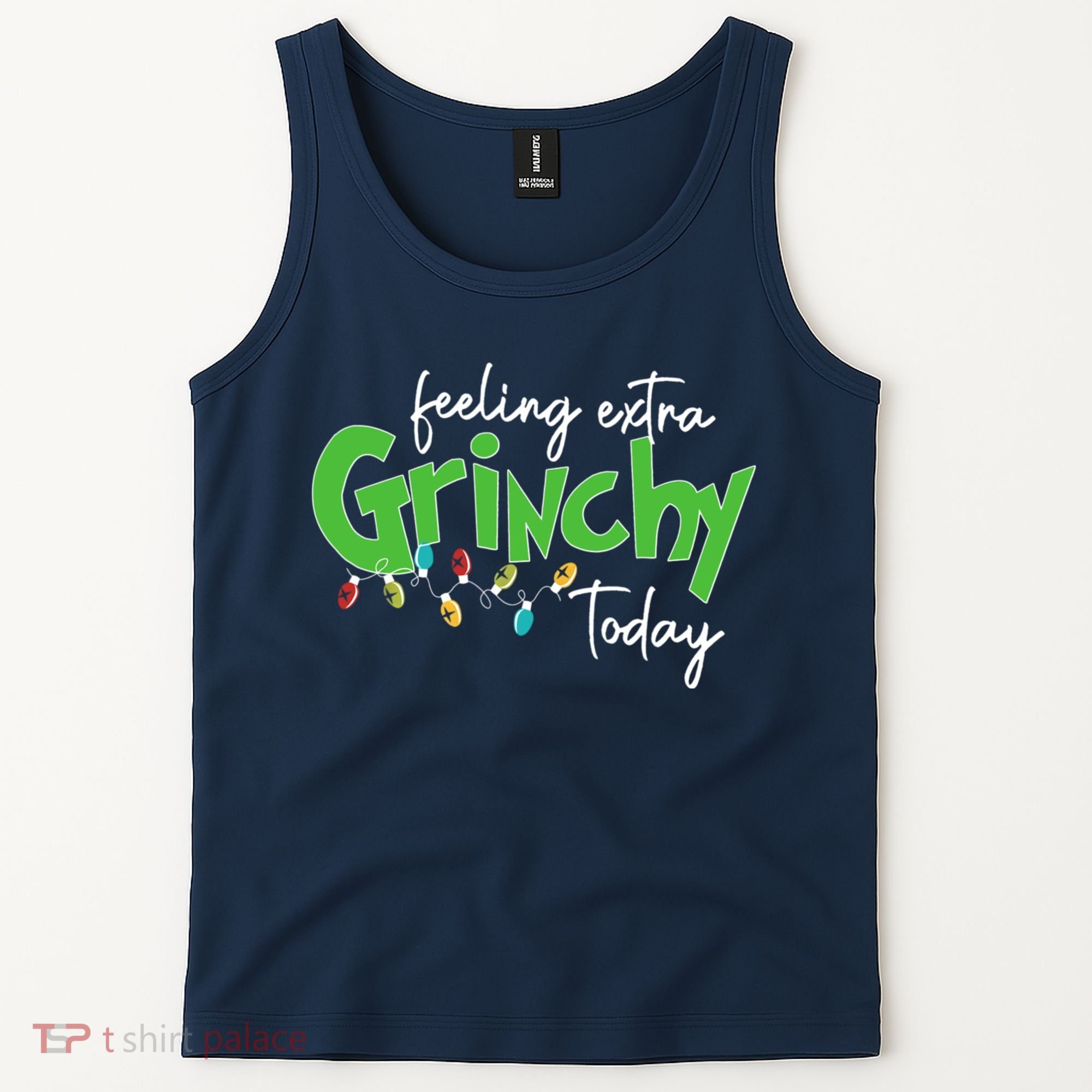 Feeling Extra Grinchy Today Christmas Xmas Lights Pullover Tank Top
