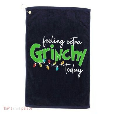 Feeling Extra Grinchy Today Christmas Xmas Lights Pullover Golf Towel