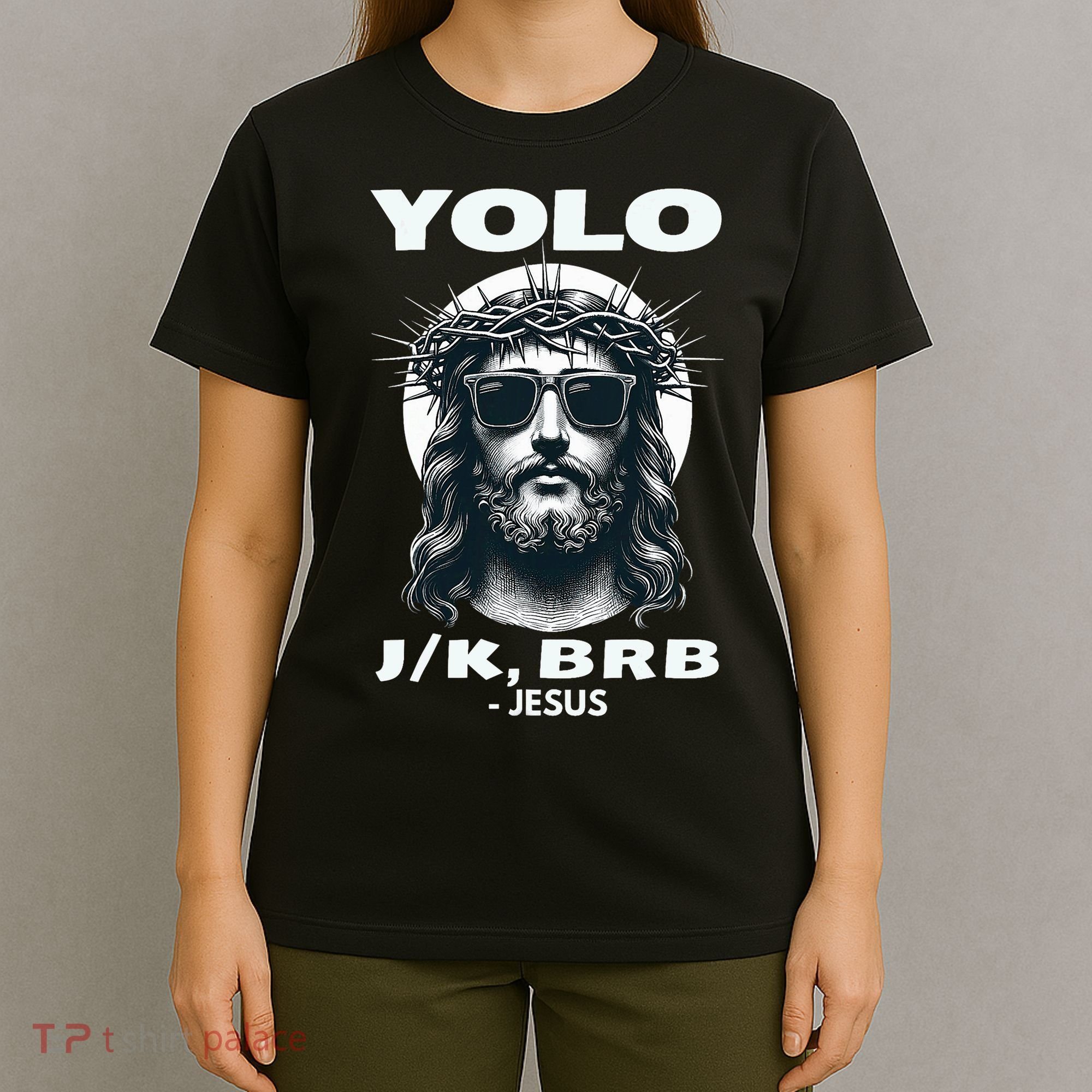 Funny Easter Gifts Christian Resurrection Yolo Jk Brb Jesus T-Shirt
