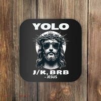 Funny Easter Gifts Christian Resurrection Yolo Jk Brb Jesus Coaster thumb 0