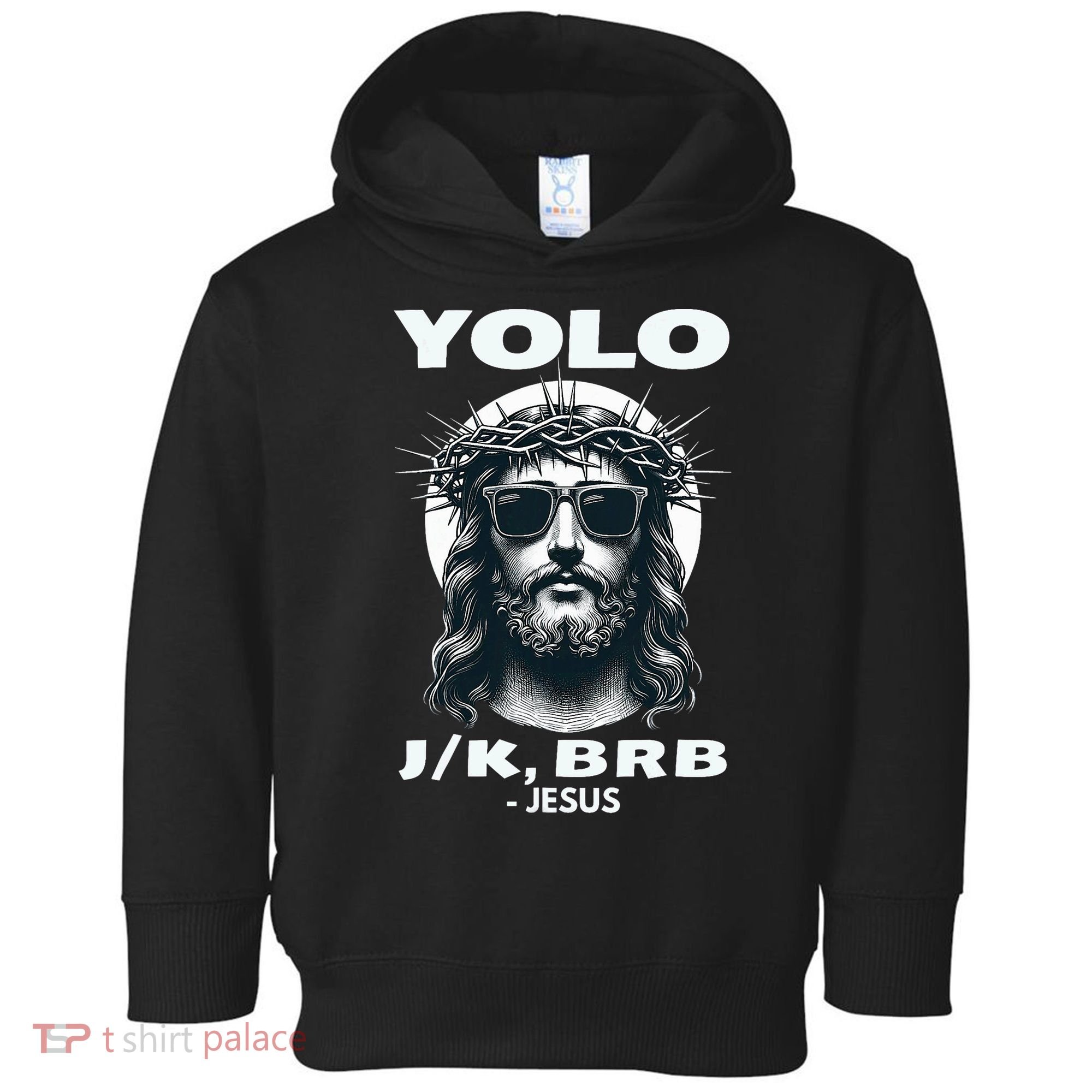 Funny Easter Gifts Christian Resurrection Yolo Jk Brb Jesus Toddler Hoodie