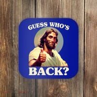Funny Easter Guess Whos Back Jesus Coaster thumb 0
