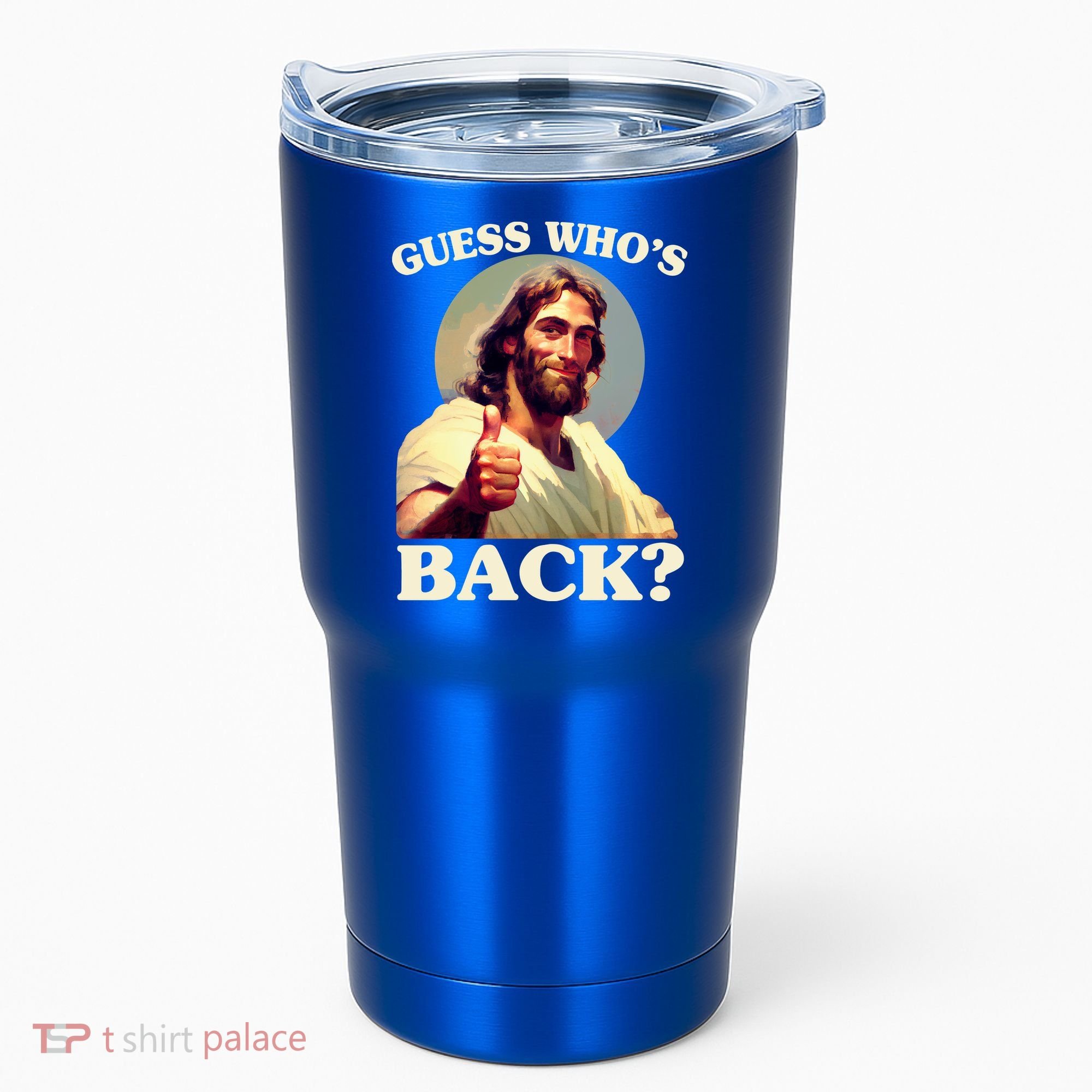 Funny Easter Guess Whos Back Jesus Tumbler