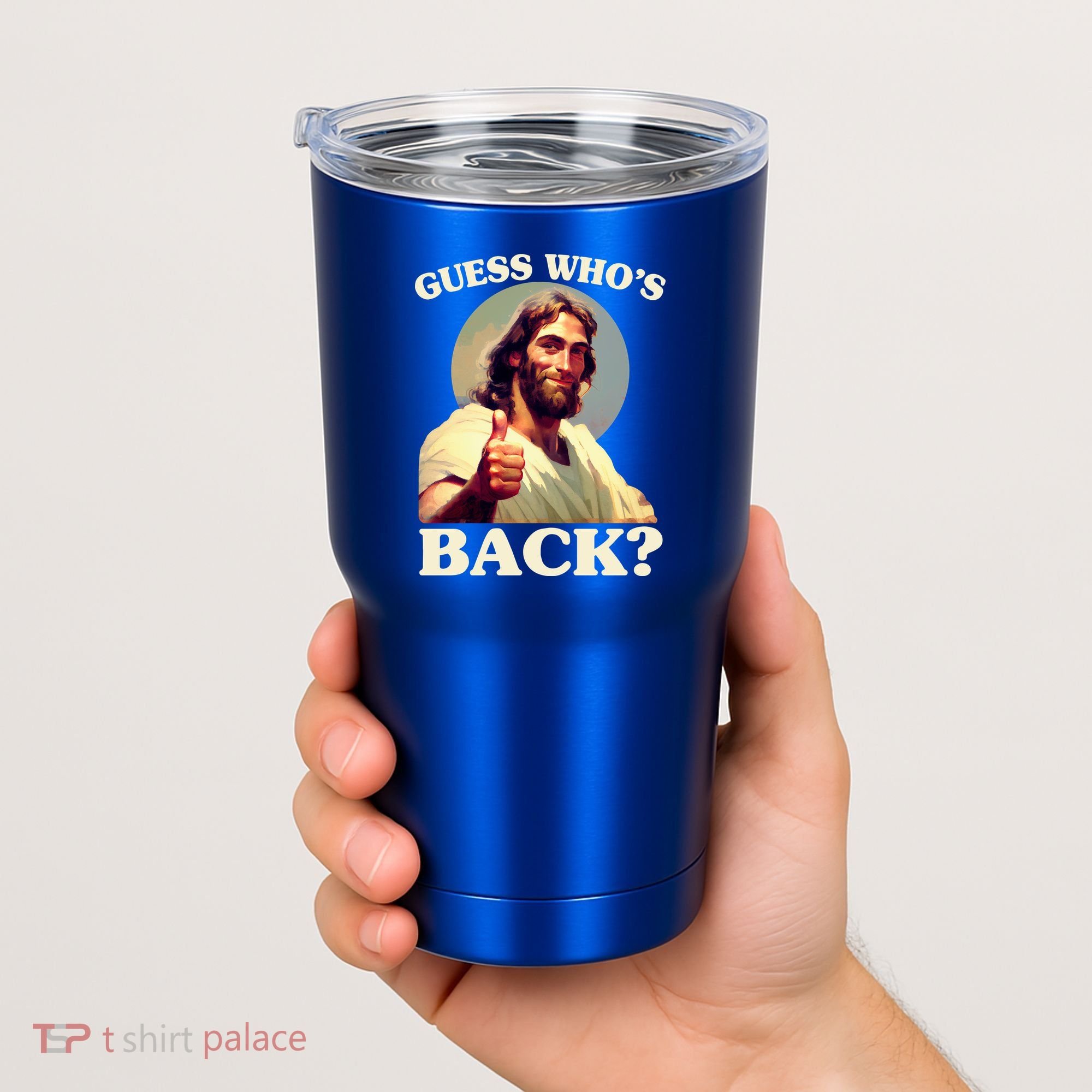 Funny Easter Guess Whos Back Jesus Tumbler