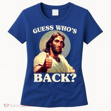 Funny Easter Guess Whos Back Jesus Women's T-Shirt