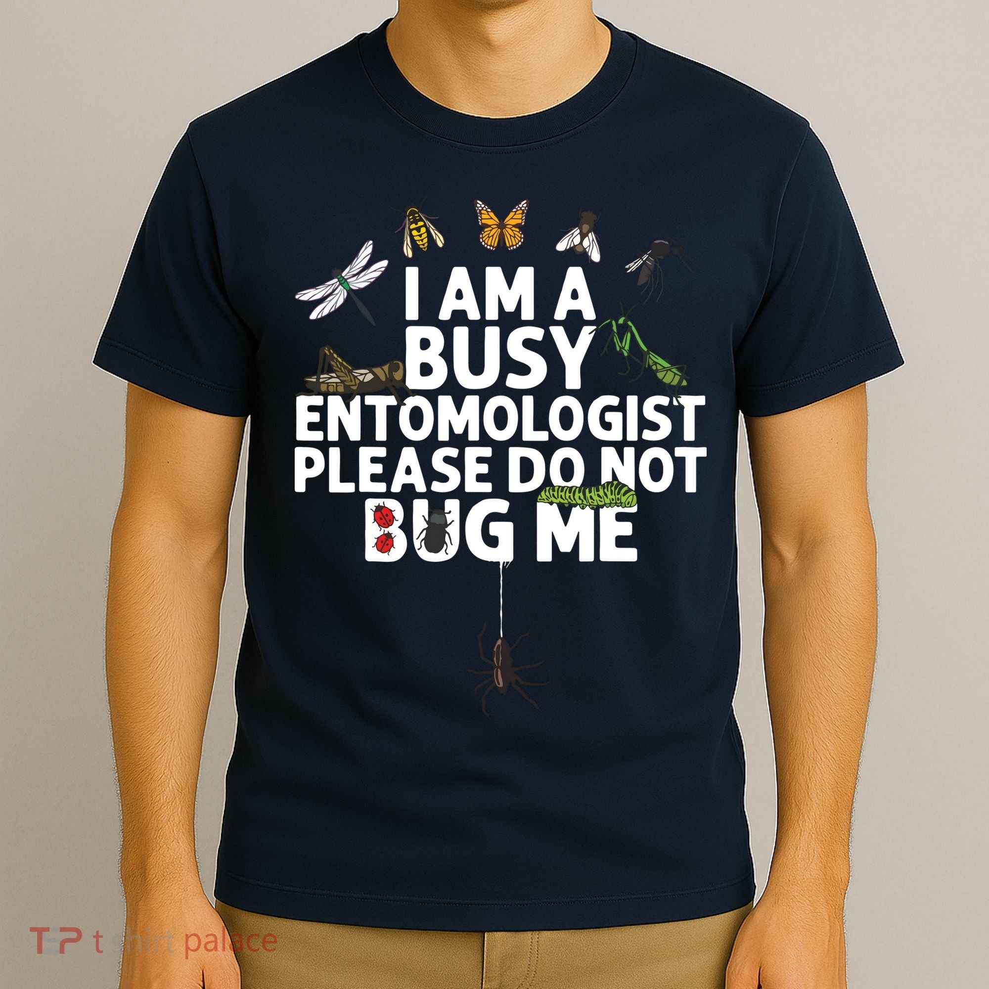 Funny Entomology Gift For Men Women Bug Lovers T-Shirt